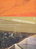 VIVIENDA EN DESNIVEL 3. 
