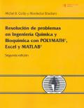 RESOLUCION DE PROBLEMAS EN INGENIERIA QUIMICA Y BIOQUIMICA CON POLYMATH EXCEL Y MATLAB. 