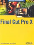 MANUAL IMPRESCINDIBLE DE FINAL CUT PRO X. 