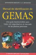 MANUAL DE IDENTIFICACION DE GEMAS.  UNA GUIA IMPRESINDIBLE PARA TRATAR CON SEGURIDAD EN EL MERCADO DE LAS PIEDRAS PRECIOSAS. 