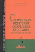 CLAVES PARA GESTIONAR CONFLICTOS ESCOLARES.  UN SISTEMA DE DIQUES