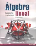 ALGEBRA LINEAL.  FUNDAMENTOS Y APLICACIONES