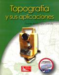 TOPOGRAFIA Y SUS APLICACIONES . 