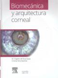 BIOMECANICA Y ARQUITECTURA CORNEAL. 
