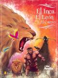 EL INCA, EL LEON Y EL CUERVO. 