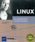 LINUX.  2 LIBROS USO Y ADMINISTRACION AVANZADA DEL SISTEMA