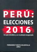 PERU: ELECCIONES 2016.  UN PAIS DIVIDIDO Y UN RESULTADO INESPERADO