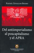DEL ANTIIMPERIALISMO AL POSCAPITALISMO Y EL APRA. 