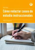 COMO REDACTAR CASOS DE ESTUDIO INSTRUCCIONALES