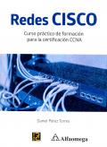 REDES CISCO.  CURSO PRACTICO DE FORMACION PARA LA CERTIFICACION CCNA