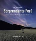 SORPRENDENTE PERU.  COLECCION FOTOGRAFICA DE UN PAIS EXTRAORDINARIO