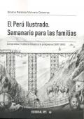 EL PERU ILUSTRADO.  SEMANARIO PARA LAS FAMILIAS