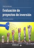 EVALUACION  DE PROYECTOS DE INVERSION.  GUIA TEORICA Y PRACTICA