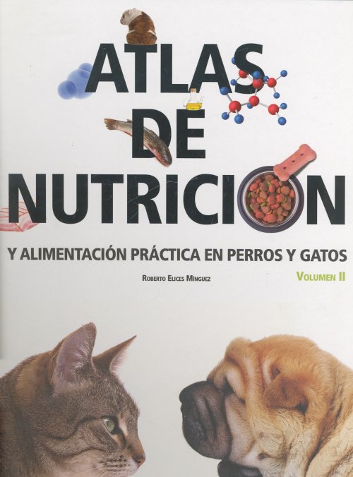 I Libros de veterinaria Vol Editorial Servet Atlas de nutrición y alimentación práctica en perros y gatos 